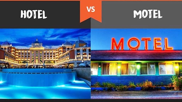 Motel và Hotel khác nhau như thế nào?