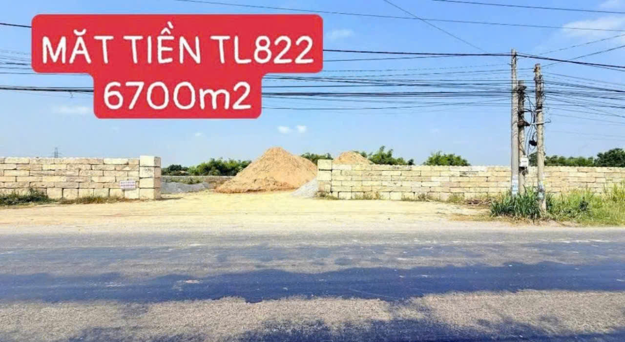 Bán đất mặt tiền tỉnh lộ 822, xã Tân Mỹ tdt 6700m2 ( 900m2 thổ) giá 35 tỷ 3